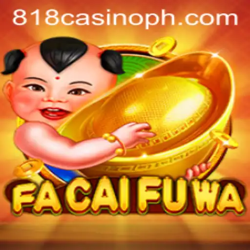Discover the Thrilling World of FaCaiFuWa at 818Casino