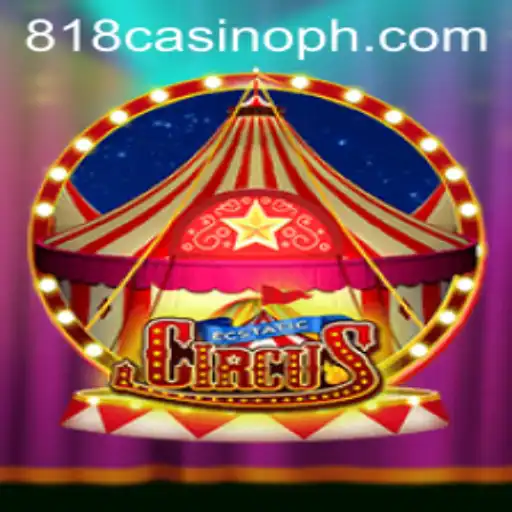 EcstaticCircus: A Thrilling Experience with 818Casino